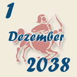 Schütze, 1. Dezember 2038.  