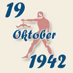 Waage, 19. Oktober 1942.  