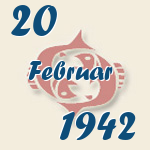 Fische, 20. Februar 1942.  