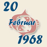 Fische, 20. Februar 1968.  