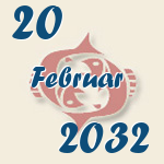 Fische, 20. Februar 2032.  
