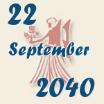 Jungfrau, 22. September 2040.  