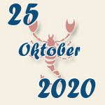Skorpion, 25. Oktober 2020.  