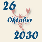 Skorpion, 26. Oktober 2030.  