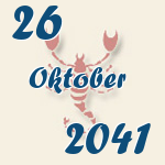 Skorpion, 26. Oktober 2041.  