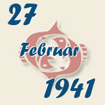Fische, 27. Februar 1941.  
