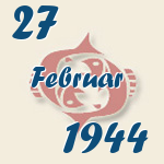 Fische, 27. Februar 1944.  
