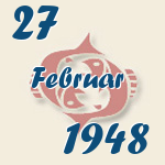 Fische, 27. Februar 1948.  