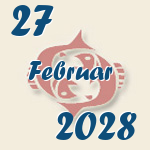 Fische, 27. Februar 2028.  
