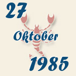 Skorpion, 27. Oktober 1985.  