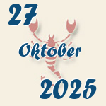 Skorpion, 27. Oktober 2025.  