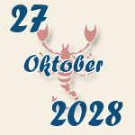 Skorpion, 27. Oktober 2028.  