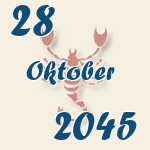 Skorpion, 28. Oktober 2045.  