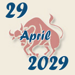 Stier, 29. April 2029.  