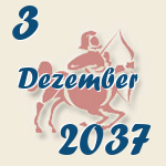 Schütze, 3. Dezember 2037.  