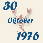 Skorpion, 30. Oktober 1976.  