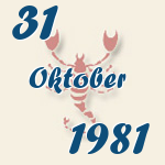 Skorpion, 31. Oktober 1981.  